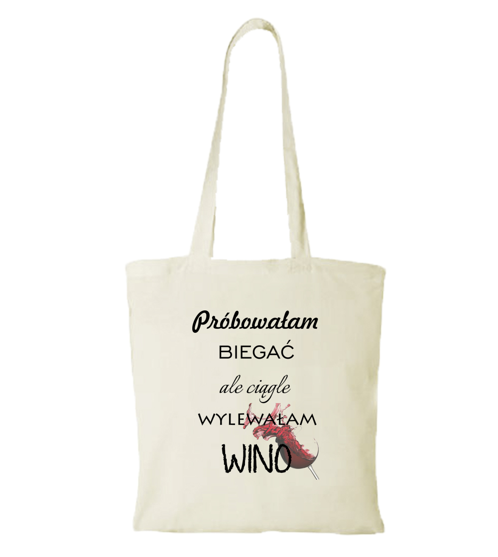 Próbowałam biegać, ale ciągle wylewałam wino
