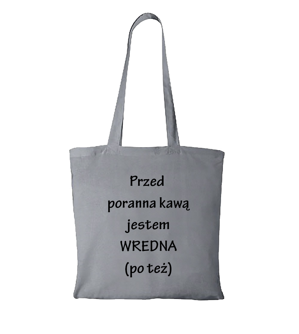 Przed poranną kawą jestem wredna (po też)
