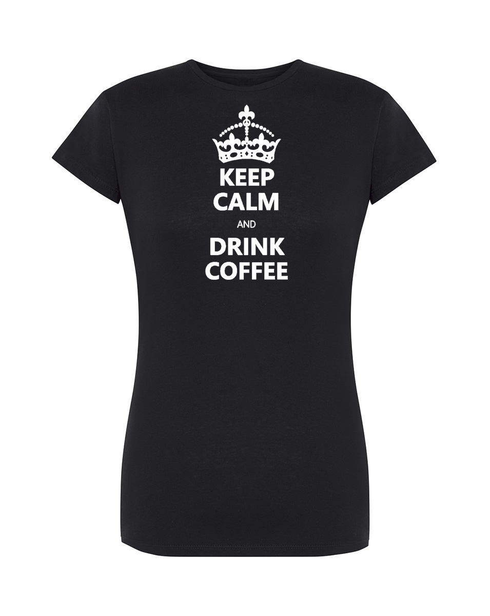 Keep calm and drink coffee - obrazek 2